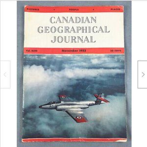 Canadian Geographic Journl Nov 1953 Aeroplane Industry*Stone Axe*Alberta Industr